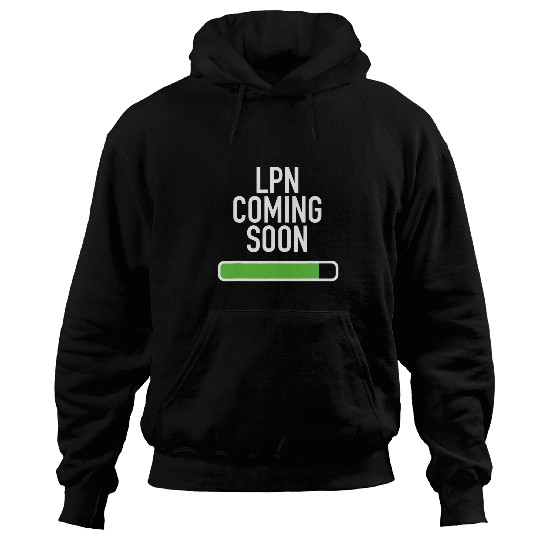 LPN Coming Soon Nursing Student Grad Hoodies
