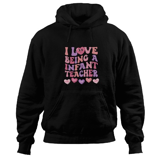 I Love Being An Infant Teacher Valentines Day Hearts Women Hoodies