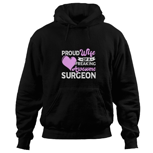 Surgery Doctor medicals Surgeon Wife 1 Hoodies