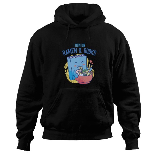 I Run On Ramen Books Books Hoodies