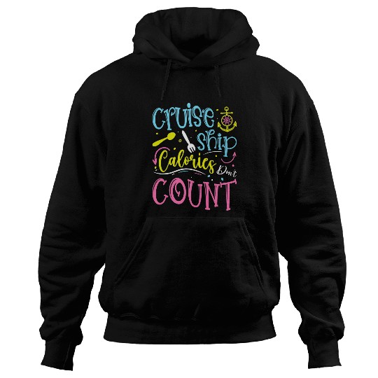 Cruise Ship Calories Dont Count Funny Cruising Hoodies