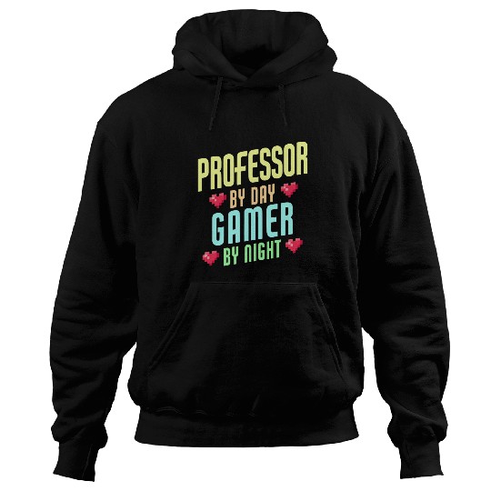 Professor By Day Gamer By Night Gaming Hoodies