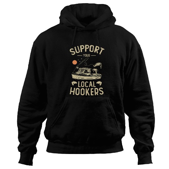 Support Your Local Hookers vintages Boat Fisherman Fishing Hoodies