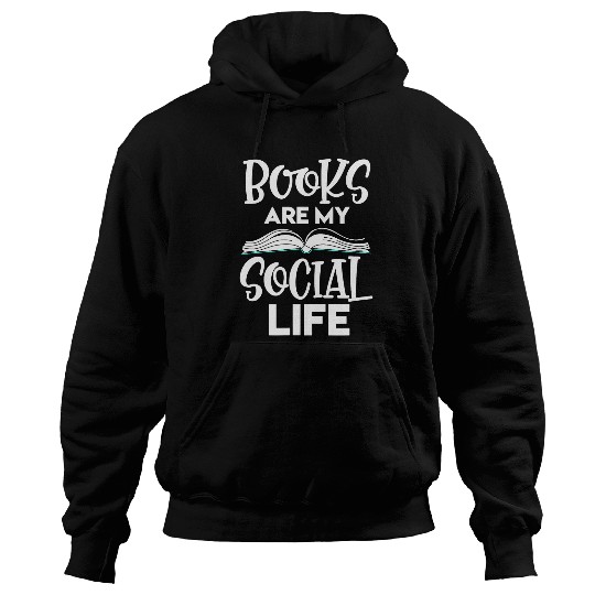 Reading Book Nerd Reader Bookworm Books Are My Social Life Hoodies