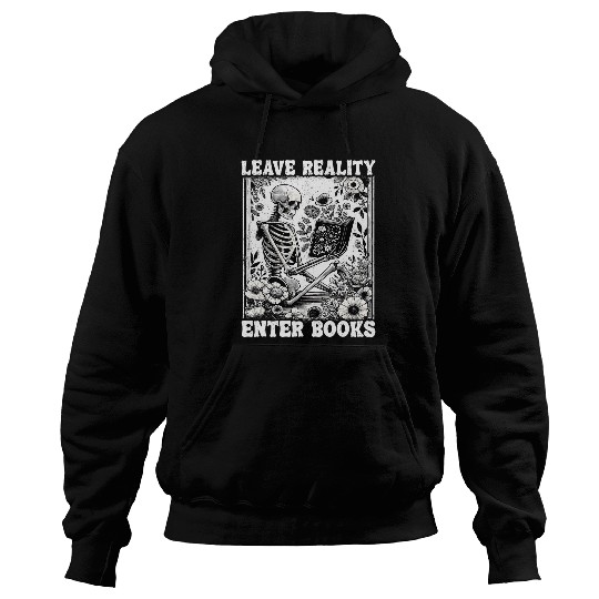 Skeletons Reading Book Leave Reality Enter Books 1 Hoodies
