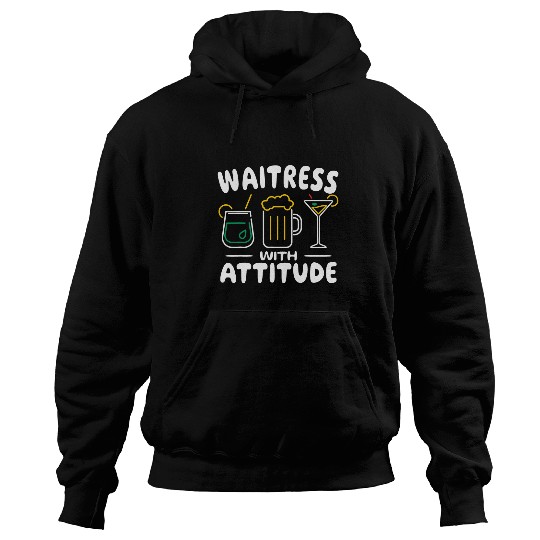 Waitress with Attitude cute women waiters waitresses Hoodies