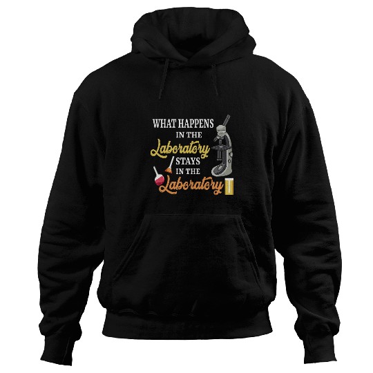 What Happens In The Laboratory Funny medicals Lab Worker Hoodies