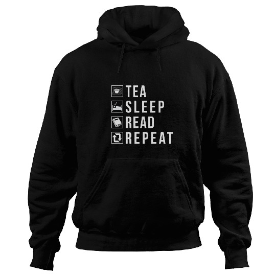 Tea Sleep Read Repeat Book Lover Hoodies