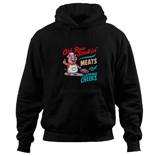 Old Row Smokin Meats And Clapping Cheeks Funny 3 Hoodies