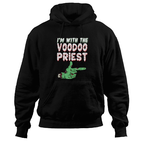 Halloween Zombie Im With The Voodoo Priest Hoodies