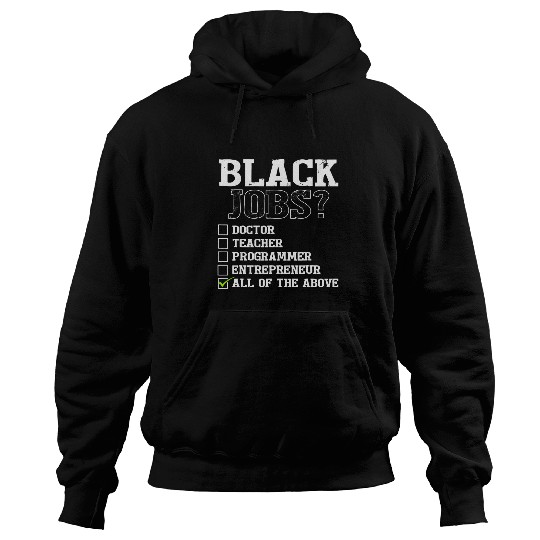 Black Jobs Definition Black Excellence Black Doctor Teacher Hoodies