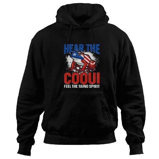 Hear The Coqui Puerto Rico Frog Hoodies