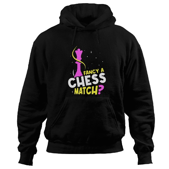 Fancy A Chess Match Girl Hobby Player Lover Hoodies