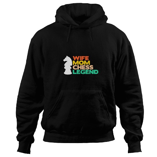 Wife Mom Chess Legend Board Game Player Mother Hoodies