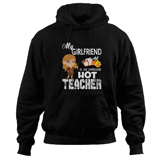 My Girlfriend Is An Awesome Teacher Hoodies