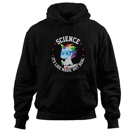 Funny Science Is Like Magic But Real Unicorn Gift Hoodies