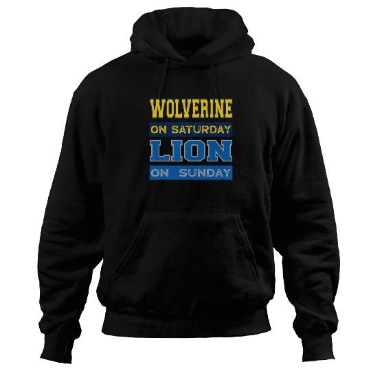 Wolverine on Saturday Lion on Sunday Detroit Hoodies