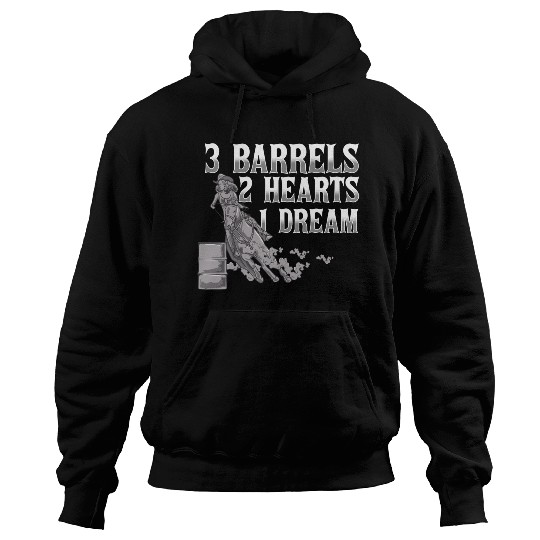 3 Barrels 2 Hearts 1 Dream Horse Barrel Racing Hoodies