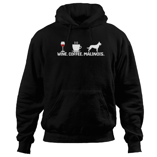 Belgian Malinois Wine Coffee Gift for Mom Hoodies