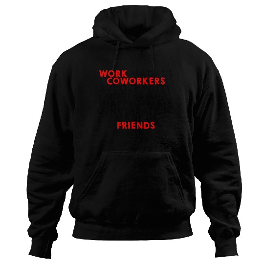 Our Inappropriate Conversations Made Us Friends 2 Hoodies