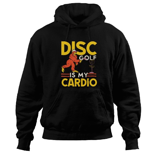 Disc Golf Is My Cardio Recreational Tosser Bigfoot Hoodies