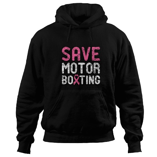 Save Motor Boating - Beat Breast Cancer Hoodies