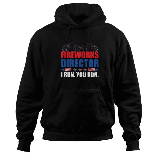 Fireworks Director I Run You Run America Flag Hoodies