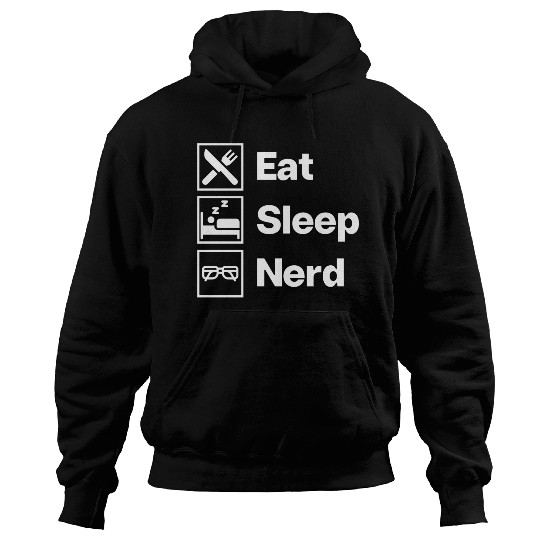 Eat Sleep Nerd Hoodies