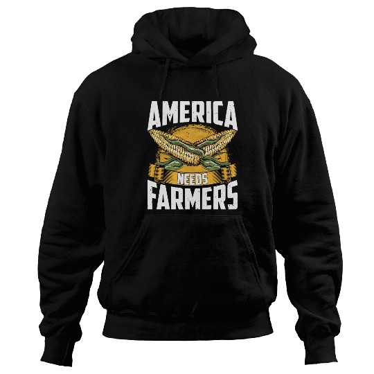 America Needs Farmers Funny Corn Farming Hoodies