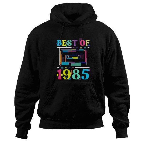 Best Of 1985 | Birthday Hoodies | Birthday Retro