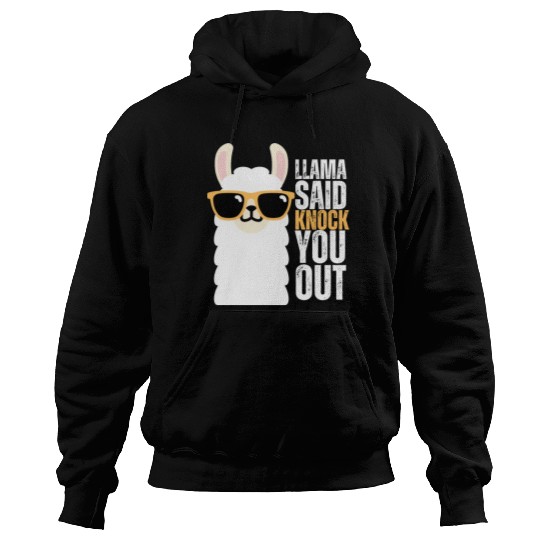 llama Said Knock You Out Hoodies