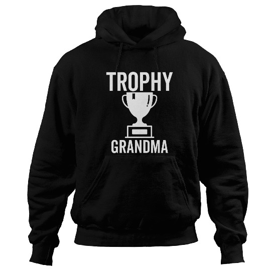 Trophy Grandma Hoodies