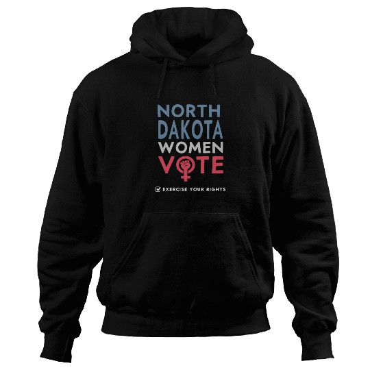 North Dakota Women Vote Voter 2022 Election Hoodies