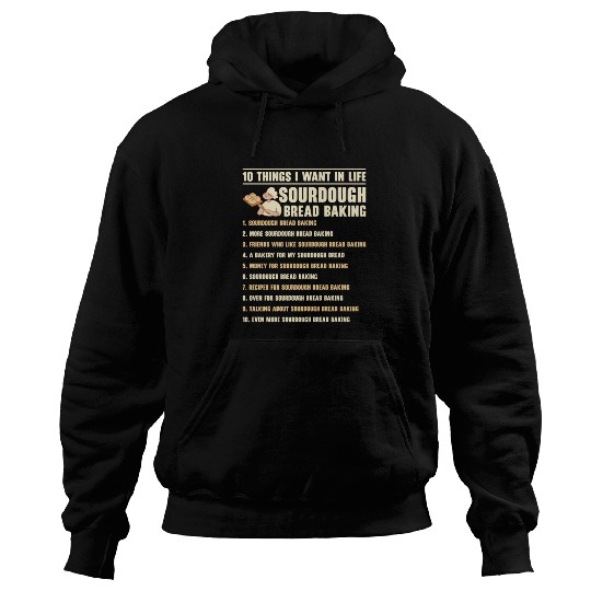 Sourdough Bread Baking Foodie Baker Cooking Hoodies