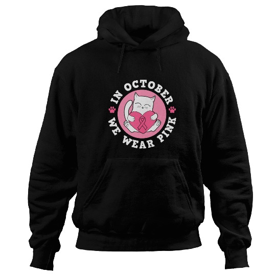 In October We Wear Pink Breast Cancer Warrior Cat Hoodies