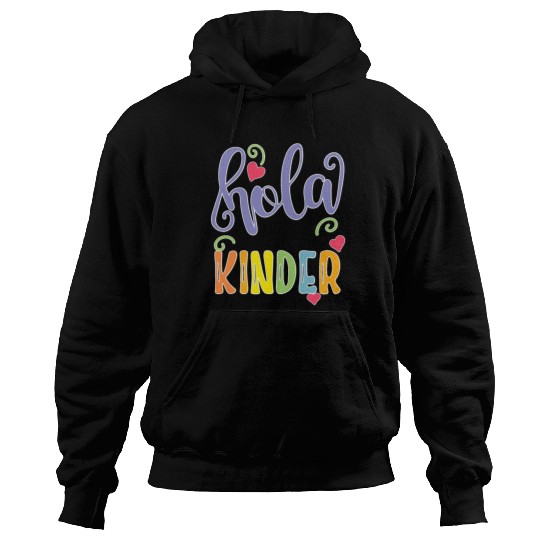 Hola Kinder Spanish Teacher Equipo Hoodies