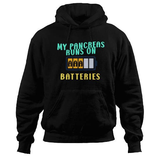 My Pancreas Runs On AAA Batteries Funny Diabetics Hoodies