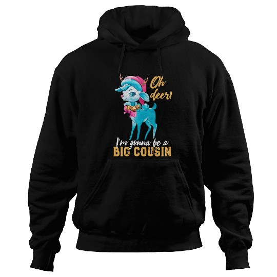 Oh Deer I m Gonna Be A Big Cousin Hoodies Funny