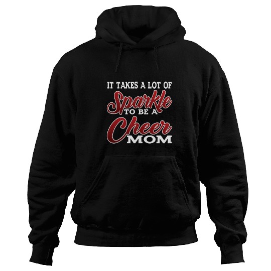 It Takes A Lot Of Sparkle To Be A Cheer Mom 2 Hoodies