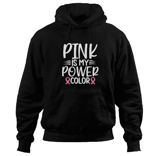 Pink Is My Power Color Breast Cancer Awareness Hoodies