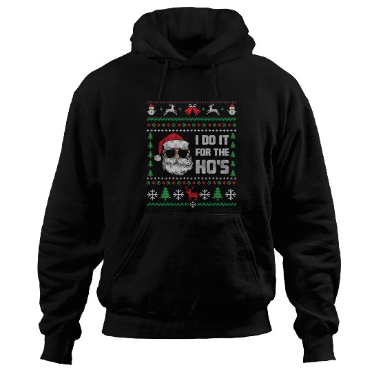 Santa I Do It For The Ho's Hoodies