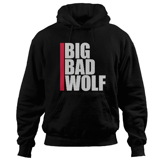 big bad wolf quote Hoodies