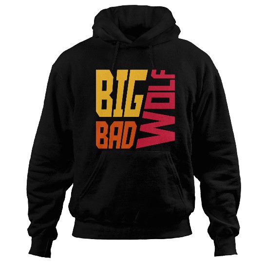big bad wolf quote Hoodies