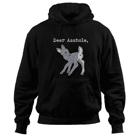 DEER ASSHOLE Hoodies