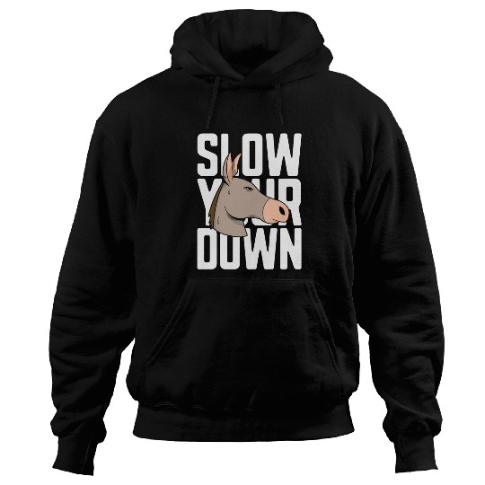 Donkey Slow Your Down Miniature Donkey Farmer Pet Hoodies