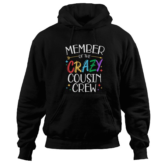funny Member of the crazy cousin crew gifts Hoodies