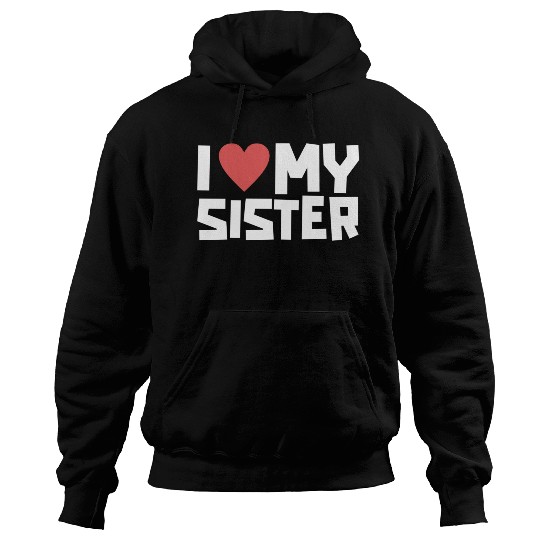 I Love My Sister Funny Siblings Day Gifts Cute Red Hoodies