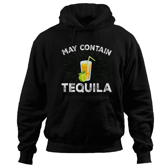 Womens Funny Drinking May Contain Tequila Hoodies