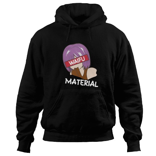Anime Waifu Material Manga Eyes Japanese Hoodies