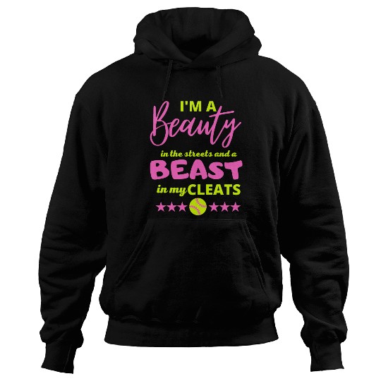 im a beauty in the streets and a beast in my cleat Hoodies